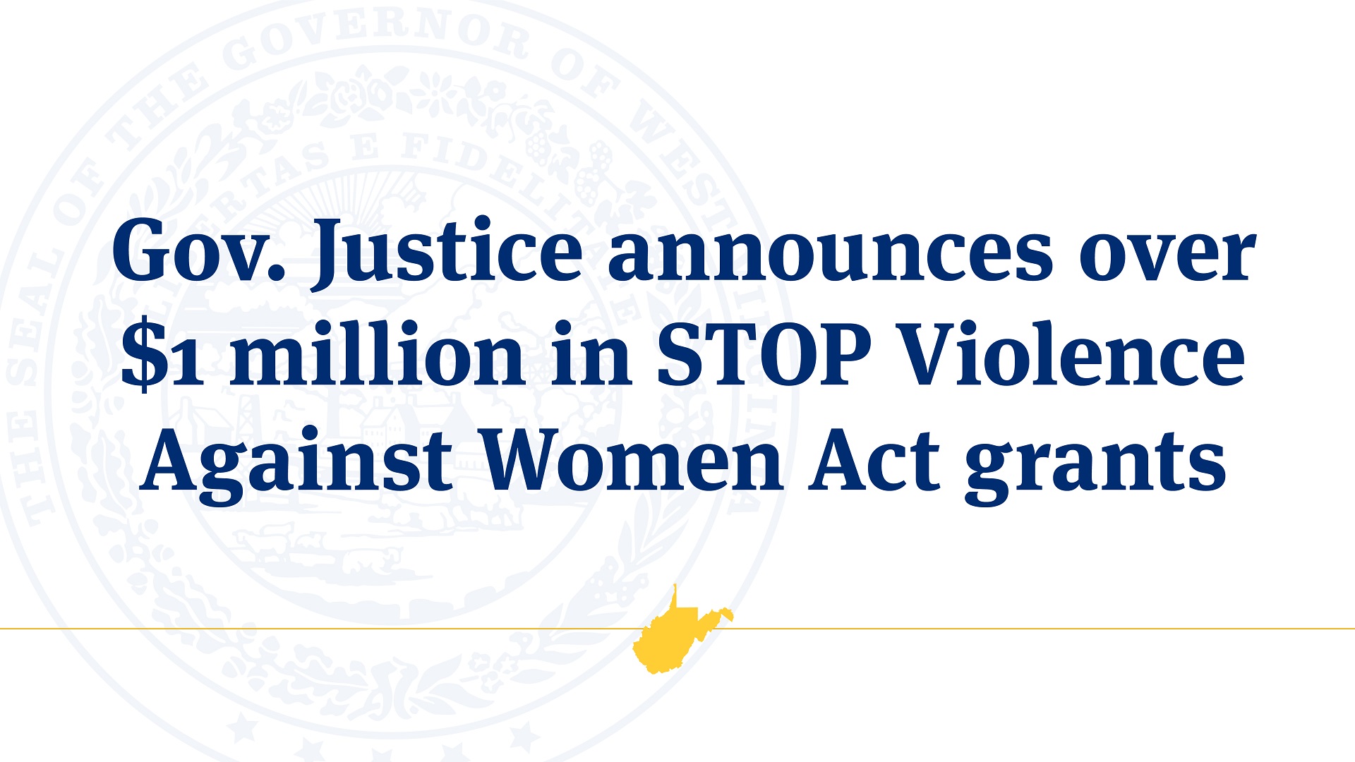 Gov. Justice announces over 1 million in STOP Violence Against Women